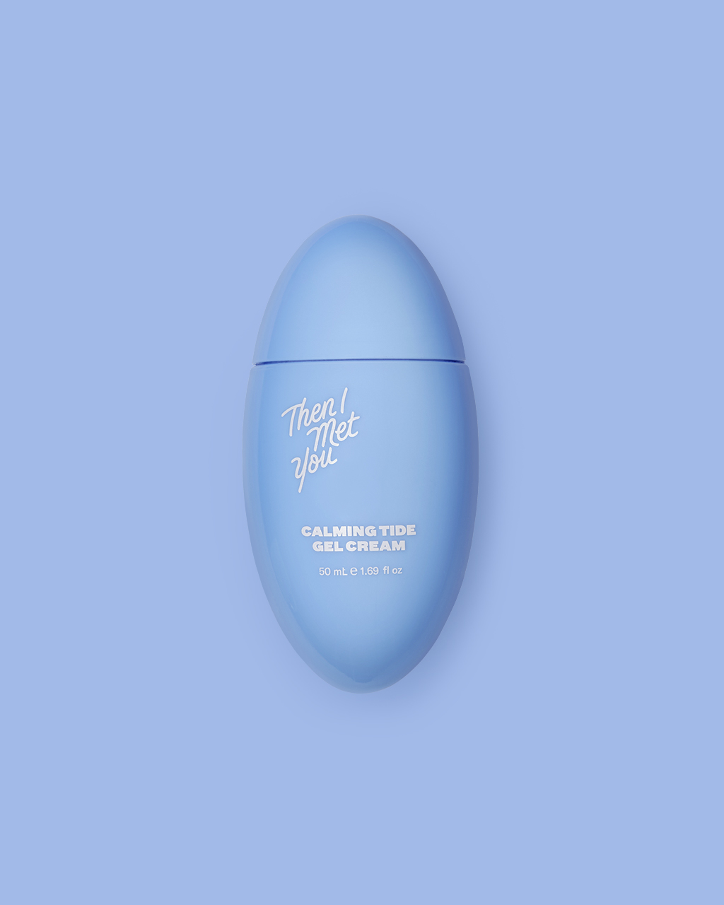 Then I Met You Calming Tide Gel Cream
